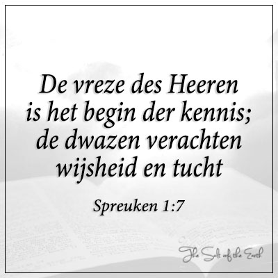 De vreze des Heeren is het begin der kennis Spreuken 1:7