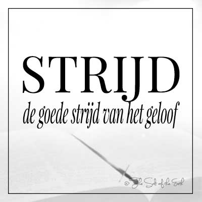 afbeelding bijbel met blog titel strijd de goede strijd van het geloof